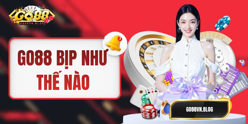 GO88 Bịp Như Thế Nào: Thực Hư Và Nguyên Nhân Sau Lời Đồn